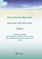 bokomslag Das Leben des Menschen zwischen Tod und neuer Geburt