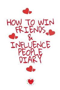 bokomslag How To Win Friends And Influence People Agenda