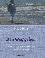 Den Weg gehen 1