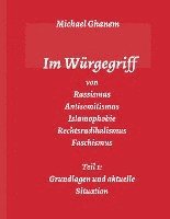 bokomslag Im Würgegriff von Rassismus Antisemitismus Islamophobie Rechtsradikalismus Faschismus