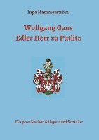 bokomslag Wolfgang Gans Edler Herr zu Putlitz