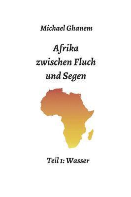 bokomslag Afrika zwischen Fluch und Segen