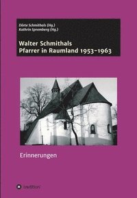 bokomslag Walter Schmithals: Pfarrer in Raumland 1953-1963