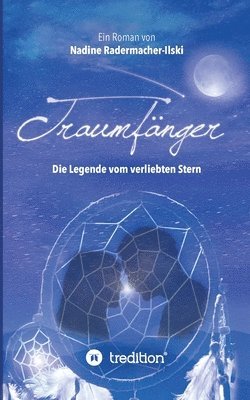 bokomslag Traumfänger - Die Legende vom verliebten Stern