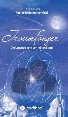 bokomslag Traumfänger - Die Legende vom verliebten Stern