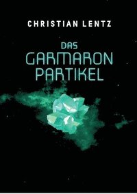 bokomslag Das Garmaron-Partikel