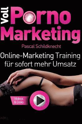 bokomslag Voll Porno Marketing
