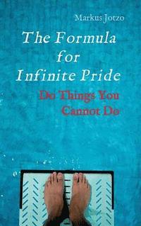 bokomslag The Formula for Infinite Pride