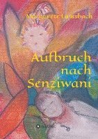 bokomslag Aufbruch nach Senziwani