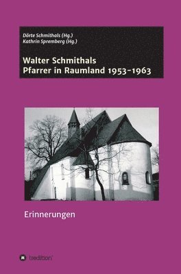 bokomslag Walter Schmithals: Pfarrer in Raumland 1953-1963
