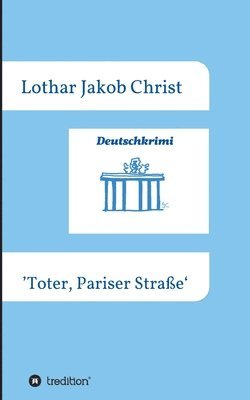 bokomslag Deutschkrimi - Toter, Pariser Straße