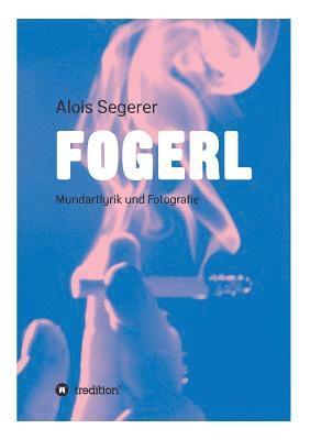 Fogerl 1