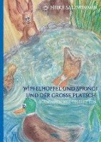 bokomslag Wipfelhüpfel und Springi und der große Platsch