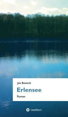 Joe Bennick - Erlensee, Inbunden