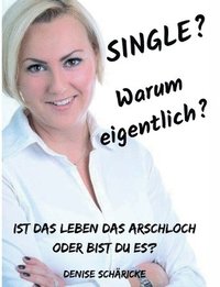 bokomslag Single? Warum eigentlich?