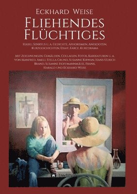 bokomslag Fliehendes Flüchtiges