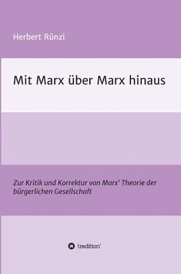 bokomslag Mit Marx über Marx hinaus