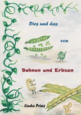 bokomslag Dies und das von Bohnen und Erbsen