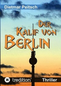 bokomslag Der Kalif von Berlin