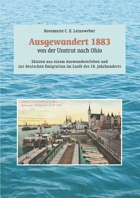 bokomslag Ausgewandert 1883: von der Unstrut nach Ohio