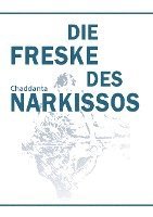 Chaddanta, .. Chaddanta - Die Freske des Narkissos, Häftad