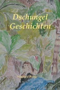 bokomslag Dschungel Geschichten