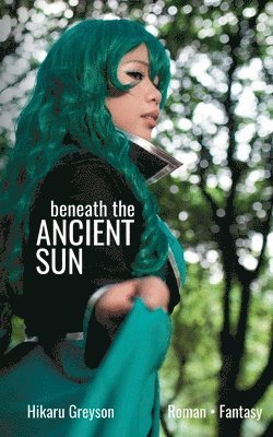 Beneath The Ancient Sun 1