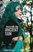 bokomslag Beneath The Ancient Sun