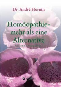 bokomslag Homöopathie - mehr als eine Alternative