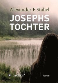 bokomslag Josephs Tochter: Roman