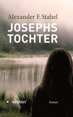 bokomslag Josephs Tochter: Roman