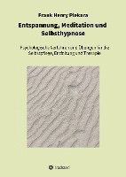 Frank Henry Piekara - Entspannung, Meditation und Selbsthypnose, Inbunden