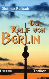 bokomslag Der Kalif von Berlin