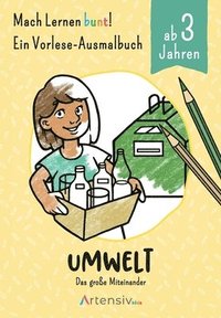 bokomslag Umwelt - Ein Vorlese-Malbuch für Kinder ab 3 Jahren: Das große Miteinander