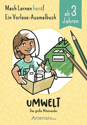 Umwelt - Ein Vorlese-Malbuch für Kinder ab 3 Jahren: Das große Miteinander
