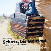 bokomslag Schatz, bis Montag!