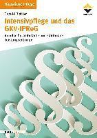Ronald Richter - Intensivpflege und das GKV-IPReG, Häftad
