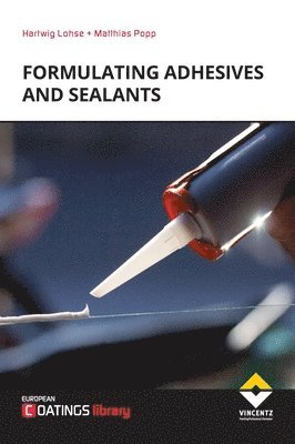 bokomslag Formulating Adhesives and Sealants (2nd Revised Edition)