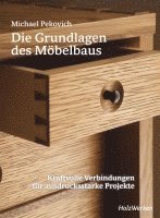 Michael Pekovich - Die Grundlagen des Möbelbaus, Inbunden