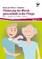 Förderung der Mundgesundheit in der Pflege 1