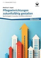 bokomslag Pflegeeinrichtungen zukunftsfähig gestalten