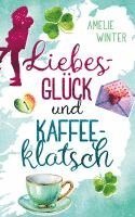 bokomslag Liebesglück und Kaffeeklatsch