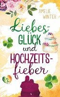 Liebesglück und Hochzeitsfieber 1