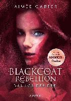 bokomslag Blackcoat Rebellion - Das Los der Drei