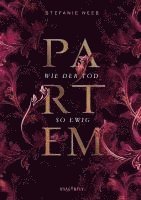 Stefanie Neeb - Partem - Wie der Tod so ewig, Inbunden