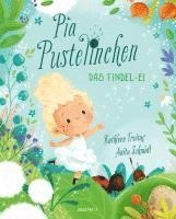 Kathleen Freitag - Pia Pustelinchen - Das Findelei, Inbunden