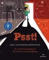 bokomslag Psst! Gute und schlechte Geheimnisse. Ein Zusammenlesebuch für Kinder und Erwachsene. Begleitet vom Kinderschutzbund