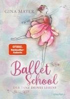 bokomslag Ballet School - Der Tanz deines Lebens
