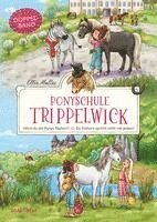 bokomslag Ponyschule Trippelwick Doppelband (Enthält die Bände 1: Hörst du die Ponys flüstern? / 2: Ein Einhorn spricht nicht mit jedem)