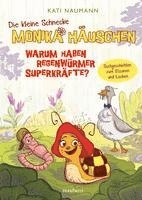 bokomslag Die kleine Schnecke Monika Häuschen 1: Warum haben Regenwürmer Superkräfte?